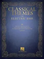 Classical Themes for Electric Bass: 20 utworów do ćwiczeń i solowych wykonań w standardowej notacji i tabulaturach - Classical Themes for Electric Bass: 20 Pieces for Practice and Solo Performance in Standard Notation & Tab