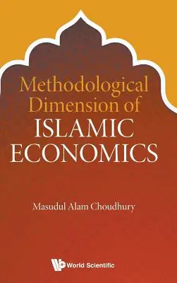 Metodologiczny wymiar ekonomii islamskiej - Methodological Dimension of Islamic Economics
