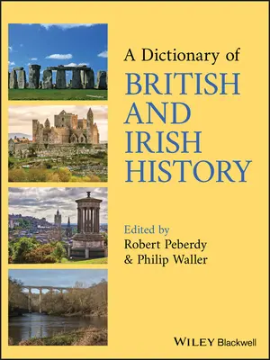 Słownik historii Wielkiej Brytanii i Irlandii - A Dictionary of British and Irish History