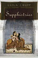 Sapphistries: Globalna historia miłości między kobietami - Sapphistries: A Global History of Love Between Women