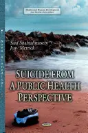 Samobójstwo z perspektywy zdrowia publicznego - Suicide from a Public Health Perspective