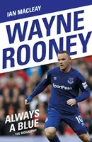 Wayne Rooney: Zawsze niebieski - Wayne Rooney: Always a Blue