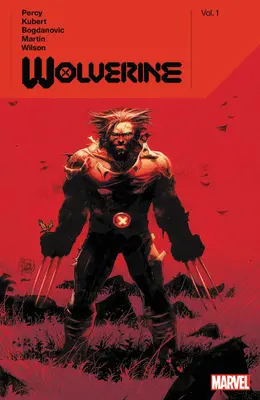 Wolverine by Benjamin Percy vol. 1 - Wolverine by Benjamin Percy Vol. 1