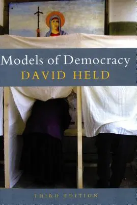 Modele demokracji, wydanie 3 - Models of Democracy, 3rd Edition