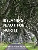 Piękna północ Irlandii - Ireland's Beautiful North