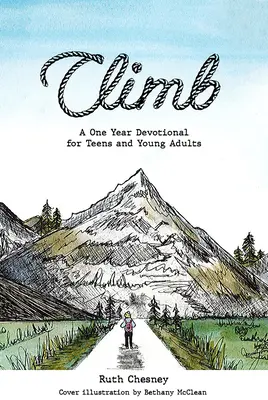 Climb: Roczne nabożeństwo dla nastolatków i młodych dorosłych - Climb: A One Year Devotional for Teens and Young Adults