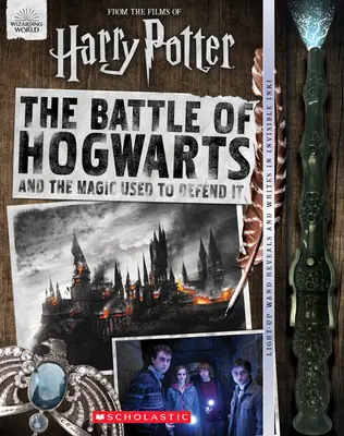 Bitwa o Hogwart i magia użyta do jego obrony [z różdżką świetlną] - The Battle of Hogwarts and the Magic Used to Defend It [With Light-Up Wand]