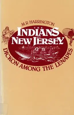 Indianie New Jersey: Dickon wśród Lenapów - The Indians of New Jersey: Dickon Among the Lenapes