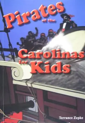 Piraci z Karoliny dla dzieci - Pirates of the Carolinas for Kids