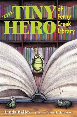 Maleńki bohater biblioteki Ferny Creek - The Tiny Hero of Ferny Creek Library