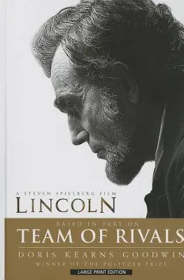 Drużyna rywali: Polityczny geniusz Abrahama Lincolna - Team of Rivals: The Political Genius of Abraham Lincoln