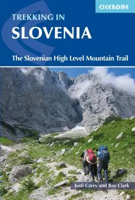 Trekking w Słowenii: Słoweński szlak wysokogórski - Trekking in Slovenia: The Slovene High Level Route