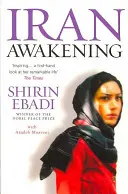 Iran Awakening - Wspomnienie rewolucji i nadziei - Iran Awakening - A memoir of revolution and hope