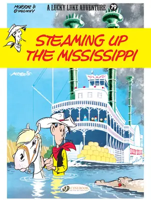 Parując w górę Missisipi: Lucky Luke - Steaming Up the Mississippi: Lucky Luke