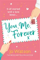 You, Me, Forever - przebojowa, podnosząca na duchu komedia romantyczna pełna humoru i serca. - You, Me, Forever - The smash-hit, uplifting rom-com filled with hilarity and heart