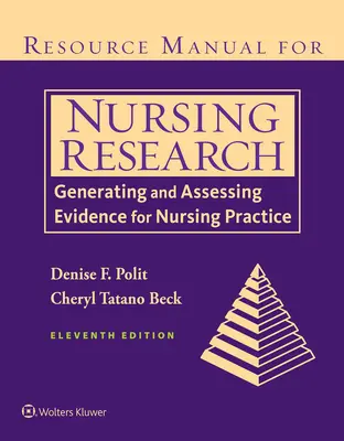 Podręcznik zasobów dla badań pielęgniarskich: Generowanie i ocena dowodów dla praktyki pielęgniarskiej - Resource Manual for Nursing Research: Generating and Assessing Evidence for Nursing Practice