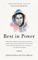 Odpoczywaj w mocy - Trwałe życie Trayvona Martina - Rest in Power - The Enduring Life of Trayvon Martin