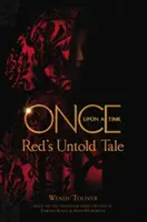 Dawno, dawno temu - Nieopowiedziana historia Reda - Once Upon a Time - Red's Untold Tale