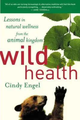 Dzikie zdrowie: Jak zwierzęta zachowują zdrowie i czego możemy się od nich nauczyć? - Wild Health: How Animals Keep Themselves Will and What We Can Learn from Them