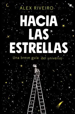 Hacia Las Estrellas / W stronę gwiazd - Hacia Las Estrellas / Towards the Stars