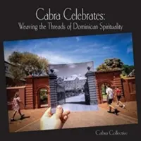 Cabra Celebrates: Tkanie nici dominikańskiej duchowości - Cabra Celebrates: Weaving the Threads of Dominican Spirituality