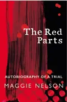 Red Parts - Autobiografia procesu sądowego - Red Parts - Autobiography of a Trial