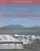 Podręcznik standardowego języka tybetańskiego: Język i cywilizacja [z 2 płytami CD] - Manual of Standard Tibetan: Language and Civilization [With 2 CDs]