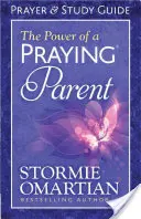 Moc modlitwy rodzica i przewodnik do studiowania - The Power of a Praying(r) Parent Prayer and Study Guide