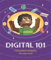 Digital 101: Przewodnik dla dzieci po świecie online - Digital 101: A Kid's Guide to Navigating the Online World