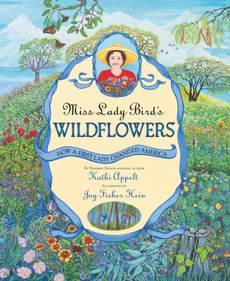 Miss Lady Bird's Wildflowers: Jak pierwsza dama zmieniła Amerykę - Miss Lady Bird's Wildflowers: How a First Lady Changed America