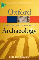 Zwięzły oksfordzki słownik archeologii - The Concise Oxford Dictionary of Archaeology