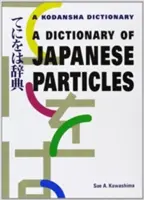 Słownik japońskich cząsteczek - A Dictionary of Japanese Particles