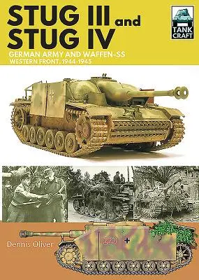 Stug III i Stug IV: Armia niemiecka i Waffen-SS na froncie zachodnim, 1944-1945 - Stug III and Stug IV: German Army and Waffen-SS Western Front, 1944-1945