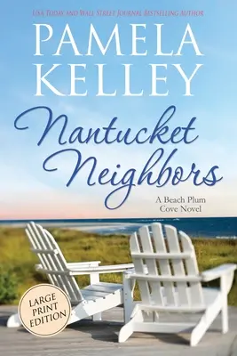 Sąsiedzi z Nantucket: Wydanie w dużym formacie - Nantucket Neighbors: Large Print Edition