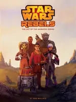 Sztuka Rebeliantów Gwiezdnych Wojen - The Art of Star Wars Rebels