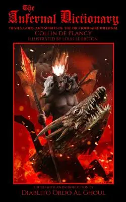 Piekielny słownik: Diabły, bogowie i duchy piekielnego słownika - The Infernal Dictionary: Devils, Gods, and Spirits of the Dictionnaire Infernal