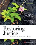 Przywracanie sprawiedliwości - wprowadzenie do sprawiedliwości naprawczej - Restoring Justice - An Introduction to Restorative Justice