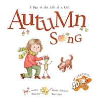 Autumn Song: A Day In The Life Of A Kid - Idealna kolekcja książek z opowiadaniami dla dzieci. Zajęcia przyrodnicze i sezonowe, jesienne rękodzieło, - Autumn Song: A Day In The Life Of A Kid - A perfect children's story book collection. Nature and seasonal activities, fall crafts,