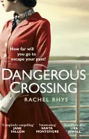 Dangerous Crossing - porywający zwrot akcji Richard & Judy Book Club - Dangerous Crossing - The captivating Richard & Judy Book Club page-turner