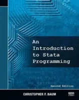 Wprowadzenie do programowania w Stata, wydanie drugie - An Introduction to Stata Programming, Second Edition