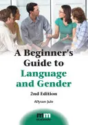 Przewodnik dla początkujących po języku i płci - A Beginner's Guide to Language and Gender