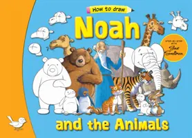 Noe i zwierzęta: Krok po kroku ze Stevem Smallmanem - Noah and the Animals: Step by Step with Steve Smallman