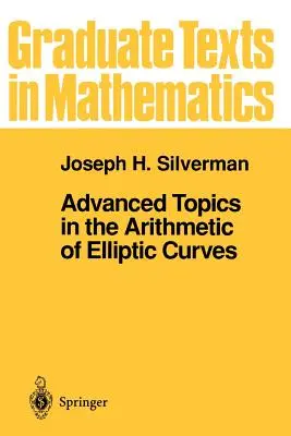 Zaawansowane tematy arytmetyki krzywych eliptycznych - Advanced Topics in the Arithmetic of Elliptic Curves