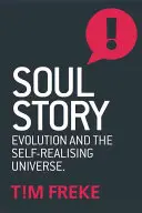 Historia duszy: Ewolucja i cel życia - Soul Story: Evolution and the Purpose of Life