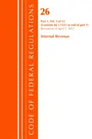 Code of Federal Regulations, Title 26 Internal Revenue 1.1551-End, zmieniony od 1 kwietnia 2017 r. (Office of The Federal Register (U.S.)) - Code of Federal Regulations, Title 26 Internal Revenue 1.1551-End, Revised as of April 1, 2017 (Office Of The Federal Register (U.S.))