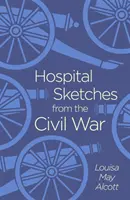 Szkice szpitalne z czasów wojny secesyjnej - Hospital Sketches from the Civil War