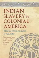Niewolnictwo Indian w kolonialnej Ameryce - Indian Slavery in Colonial America