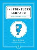 The Pointless Leopard: Po co w ogóle są dzieci? - The Pointless Leopard: What Good Are Kids Anyway?