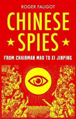 Chińscy szpiedzy: Od przewodniczącego Mao do Xi Jinpinga - Chinese Spies: From Chairman Mao to Xi Jinping