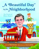 Piękny dzień w sąsiedztwie: Poezja Mistera Rogersa - A Beautiful Day in the Neighborhood: The Poetry of Mister Rogers